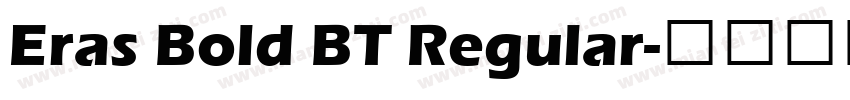 Eras Bold BT Regular字体转换